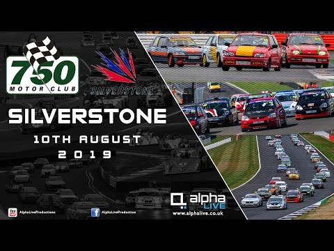 LIVE from Silverstone - 750 Motor Club - 10th August 2019
