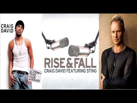 Craig David - Rise And Fall (Feat. Sting)【HQ】