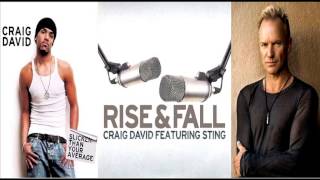 Craig David - Rise And Fall (Feat. Sting)【HQ】