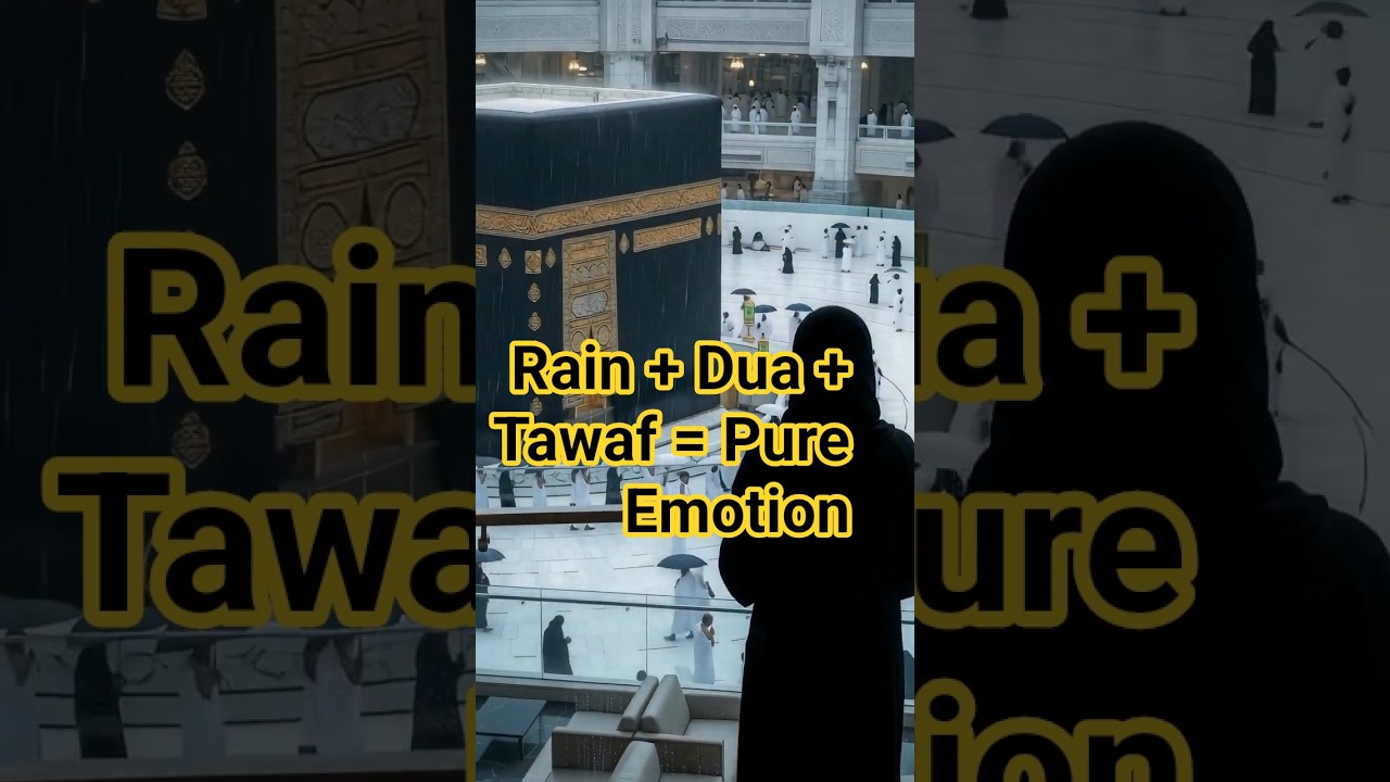 Tears & Rain Around the Kaaba 🌧️