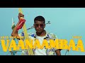 Vaanaambaa Asal Kolaar X OfRo AttiCulture