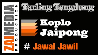 Download lagu TARLING TENGDUNG KOPLO JAIPONG ' JAWAL JAWIL ' (COVER) Zaimedia Production Group Feat Mbok Cayi mp3 Download lagu TARLING TENGDUNG KOPLO JAIPONG ' JAWAL JAWIL ' (COVER) Zaimedia Production Group Feat Mbok Cayi mp3