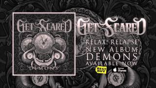 Get Scared - Relax, Relapse