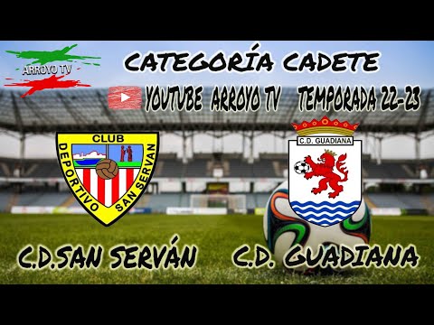 PARTIDO DE FUTBOL CATEGORÍA CADETE  QUE ENFRENTA AL C.D. SAN SERVÁN CONTRA EL C.D. GUADIANA  22-23.