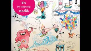 MED &amp; BLU - Burgundy Whip (Prod. by Madlib)