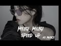 MILEGI MILEGI💥 SPEED UP [] AS MUSICS