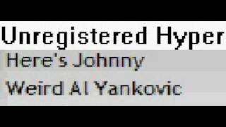 Here&#39;s Johnny - weird al