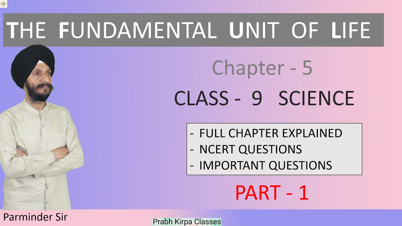 THE FUNDAMENTAL UNIT OF LIFE  PART-1   CHAPTER 5   CLASS 9 SCIENCE  FULL CHAPTER EXPLAINED