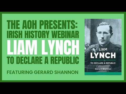 Liam Lynch: To Declare a Republic (Irish History Webinar)