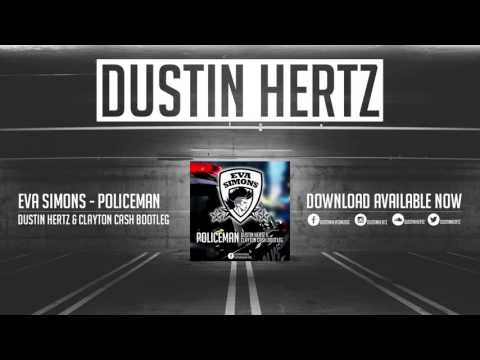 Eva Simons - Policeman (Dustin Hertz & Clayton Cash Bootleg)