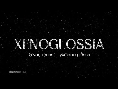 IL MISTERIOSO FENOMENO DELLA XENOGLOSSIA