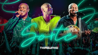 Download lagu Thiaguinho - Sorte (AO VIVO) mp3