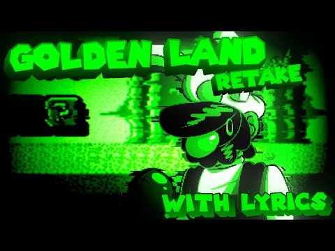 GOLDEN LAND RETAKE WITH LYRICS | FNF MARIO'S MADNESS | FT. @xolborof