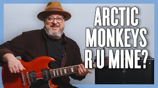 Arctic Monkeys R U Mine? Guitar Lesson + Tutorial