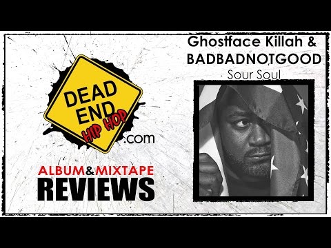 Ghostface Killah & BBNG - Sour Soul Album Review | DEHH
