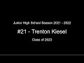 Trenton Kiesel - Junior High School Season
