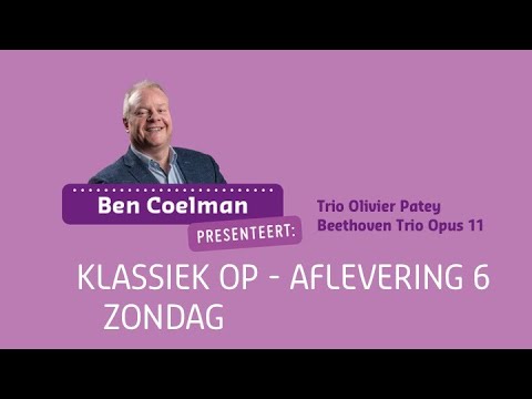 Klassiek op zondag Aflevering 6 | Trio Olivier Patey, Beethoven Opus 11