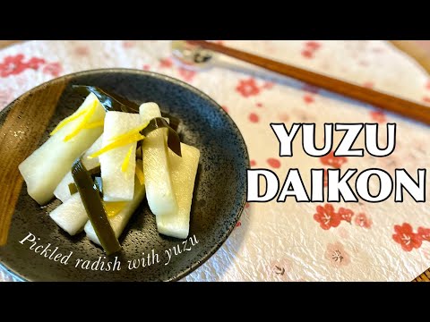 【Simple&Tasty】How to make YUZU DAIKON - pickled radish with yuzu - Japanese Mum Cooking