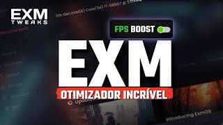 EXM, OTIMIZADOR INCRÍVEL PARA AUMENTAR FPS NOS JOGOS E TER UM WINDOWS OTIMIZADO!
