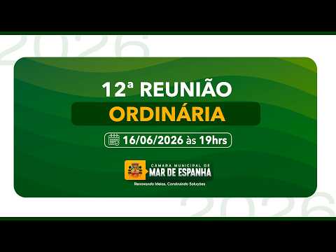 12ª REUNIÃO ORDINÁRIA DE 2026  -  16/06/2026