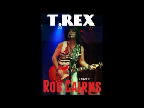 Rob Cairns T rex Live Tribute To Marc Bolan, Featuring Hit singles like  Metal Guru and Hot Love