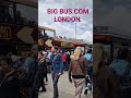 BIG BUS TOUR , LONDON