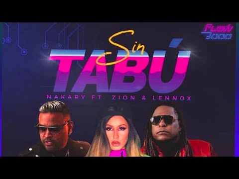 Perreo Sin Tabú - Nakary Ft. Zion Y Lennox (Audio Oficial)