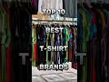 TOP 10 BEST T SHIRT BRANDS Ytshorts Viral Edit Facts Top10 Trending Fypシ゚ Shorts