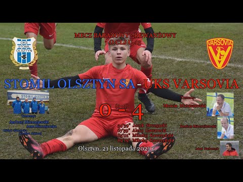 21 XI 2021 r.   STOMIL OLSZTYN SA - UKS VARSOVIA    MECZ BARAŻOWY O CLJ U-15