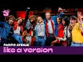 Pacific Avenue Cover ABBA Dancing Queen For Like A Version