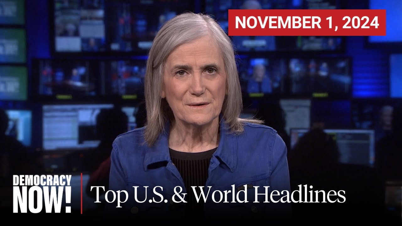Top U.S. & World Headlines — November 1, 2024
