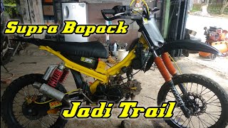 Modif Honda Supra Jadi Trail |Wahyu 315 | Dompu-Bima |