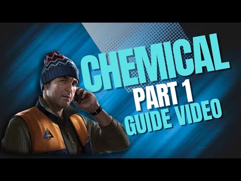 Chemical Part 1  guide video ( New Spot )