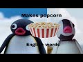 Pingu Makes Popcorn Captions