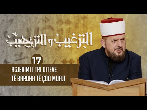 17. Agjërimi i tri ditëve të bardha të çdo muaji - Dr. Shefqet Krasniqi | Et-Tergib ve terhib