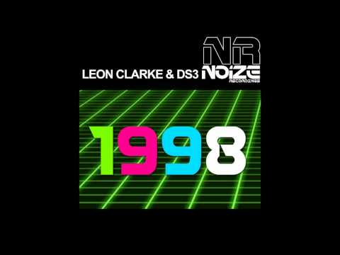 DS3, Leon Clarke - 1998 (Original Mix) [Noize Recordings]