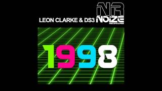 DS3, Leon Clarke - 1998 (Original Mix) [Noize Recordings]