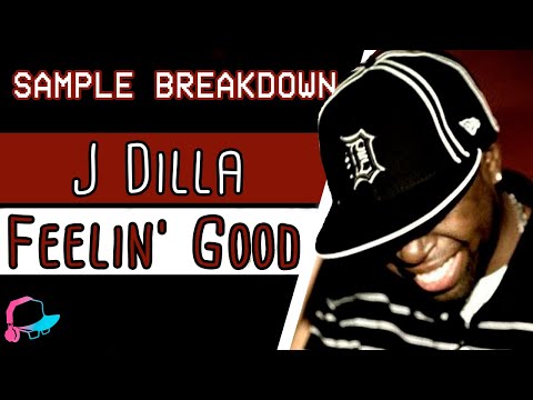 J Dilla - Feelin' Good (Sample Breakdown) "Slum Village intro"