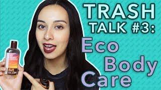 Trash Talk #3: Eco Body Care | Honestly Carolyn Marie