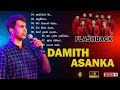 DAMITH ASANKA දමිත් අසන්ක With FLASHBACK 4K Quality AK Music Trending Music Top 