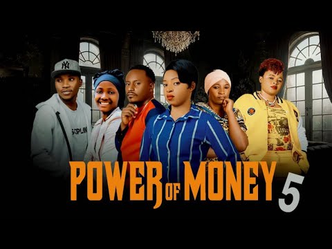 POWER OF MONEY EP 5 UFISE AMOSOZI YOHAPFI NTURAB INO FILM BUKEYENEZA JOACHIM NONO SAMMY JEJE ALICE