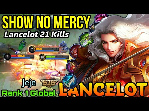 Show No Mercy 21 Kills Lancelot the Killing Machine! - Top 1 Global Lancelot S16 by Jeje - MLBB