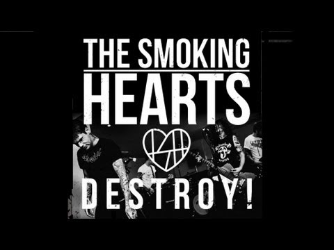 The Smoking Hearts - Destroy!  (Official Video)