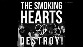 The Smoking Hearts - Destroy!  (Official Video)