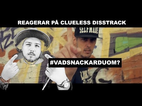 REAGERAR PÅ CLUELESS DISSTRACK #VASNACKARUOM