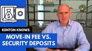 Move-in Fees vs Security Deposits - What Landlords NEED to Know!