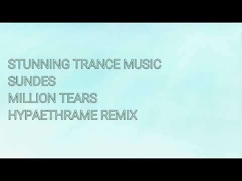 Sundes - Million Tears (Hypaethrame Remix)