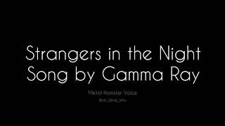 Gamma Ray - Strangers in the night (lyrics)