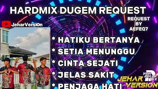 Download lagu HATIKU BERTANYA X SETIA MENUNGGU NONSTOP DUGEM HARDMIXREQUEST BY AEFEQ7 mp3 Download lagu HATIKU BERTANYA X SETIA MENUNGGU NONSTOP DUGEM HARDMIXREQUEST BY AEFEQ7 mp3