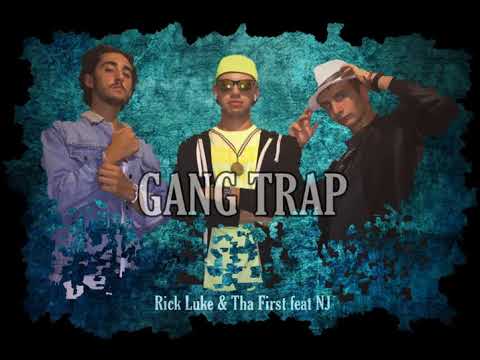 Rick Luke & Tha First - Gang Trap (feat. NJ)